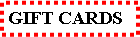 Text Box: GIFT CARDS
